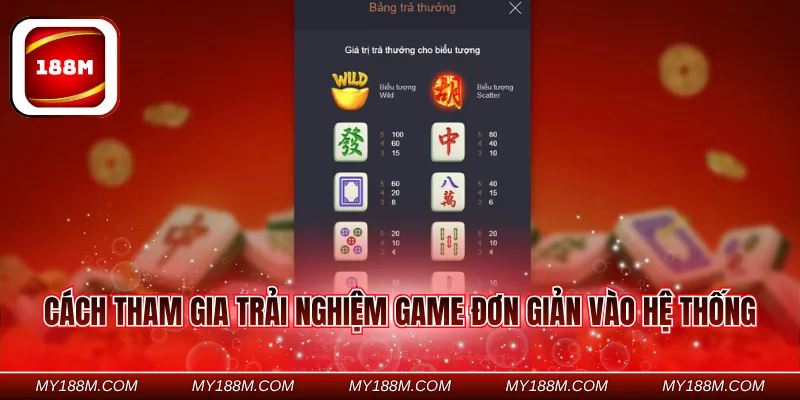 Cách tham gia trải nghiệm game đơn giản vào hệ thống