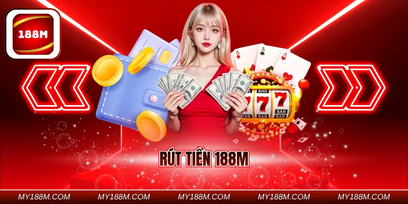 Rút Tiền 188M